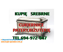 KUPIĘ SREBRNE CUKIERNICE,PATERY,ŚWIECZNIKI,BIŻUTERIĘ KONTAKT 694972047