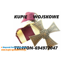 KUPIĘ WOJSKOWE MEDALE,ORDERY,ODZNACZENIA,ODZNAKI KONTAKT 694972047